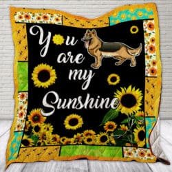 You Are My Sunshine - German Shepherd Quilt SS060 Geembi™