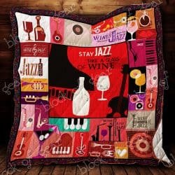 Stay Jazz And Take A Glass Of Wine Quilt SS296 Geembi™