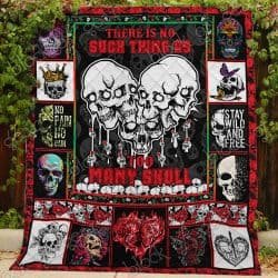 There Is No Such Thing As Too Many Skull Quilt DK504 Geembi™