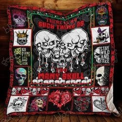 There Is No Such Thing As Too Many Skull Quilt DK504 Geembi™