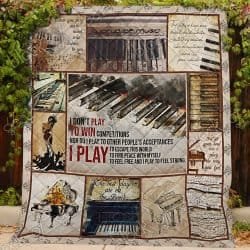 I Don't Play Piano To Win Competitions Quilt  Geembi™