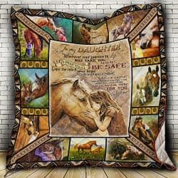 Daughter, I Pray You Will Always Be Safe - Horse Quilt Geembi™