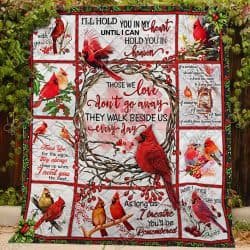 Those We Love Don't Go Away They Walk Beside Us Everyday, Cardinal  Quilt  Geembi™