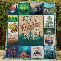 Hiking- Not All Who Wander Are Lost Quilt NH209 Geembi™