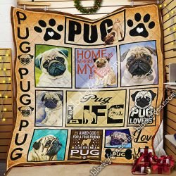 Home Is Where My Pug Is Quilt Geembi™
