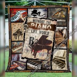 Without The Piano Life Would Bb Quilt Geembi™
