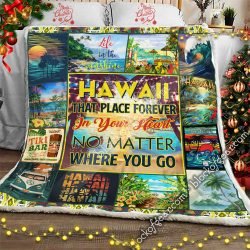 Hawaii - That Place Forever In Your Heart No Matter Where You Go Sofa Throw Blanket NH261 Geembi™