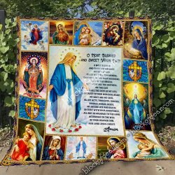 O Most Blessed and Sweet Virgin Mary Quilt Geembi™