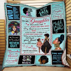 To My Daughter,There Was A Black Girl Who Stole My Heart, Love Mom, Black Woman Quilt Blanket Geembi™