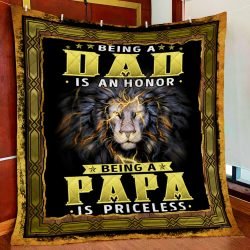 Lion. Being A Dad Is An Honor. Being A Papa Is Priceless Quilt Blanket Geembi™