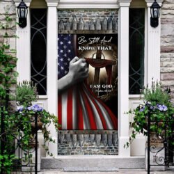 Be Still And Know That I Am God Psalm 46:10. Christian Door Cover