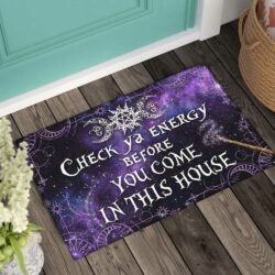 Wicca Doormat Check Your Energy Before You Come In This House DBD2844DM