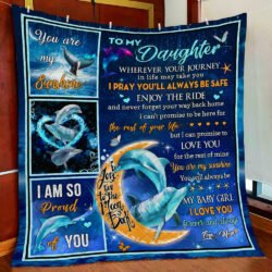 To My Daughter, I Am So Proud Of You, Dolphin, Love Mom Quilt Blanket Geembi™
