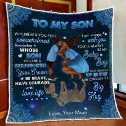To My Black Boy, Remember Whose Son You Are, Love Mom, Black Woman Quilt Blanket Geembi™