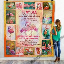 Flamingo To My Love Your Smile Changes My World Quilt Blanket QNK76 Geembi™