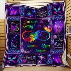 I'm A Proud Daughter Of A Wonderful Mom Heaven Quilt Blanket Geembi™
