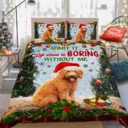 Life Would Be Boring Without Me Goldendoodle Quilt Bedding Set Geembi™