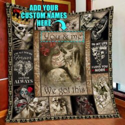Personalized Skull Couples. You And Me We Got This Quilt Blanket Geembi™