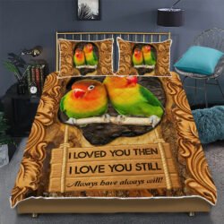 Parrot Couple I Loved You Then I Love You Still Quilt Bedding Set Geembi™