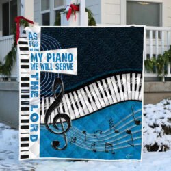 Piano Quilt Blanket As For Me And My Piano We Will Serve The Lord ANL241Qv1